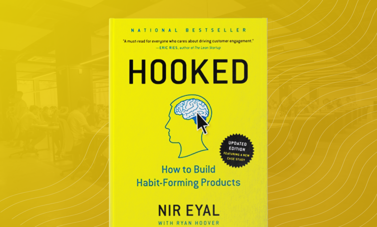 Hooked: How to Build Habit-Forming Products