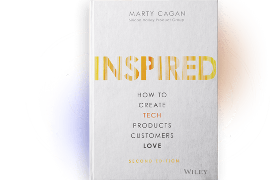 Inspired How to Create Tech Products Customers Love