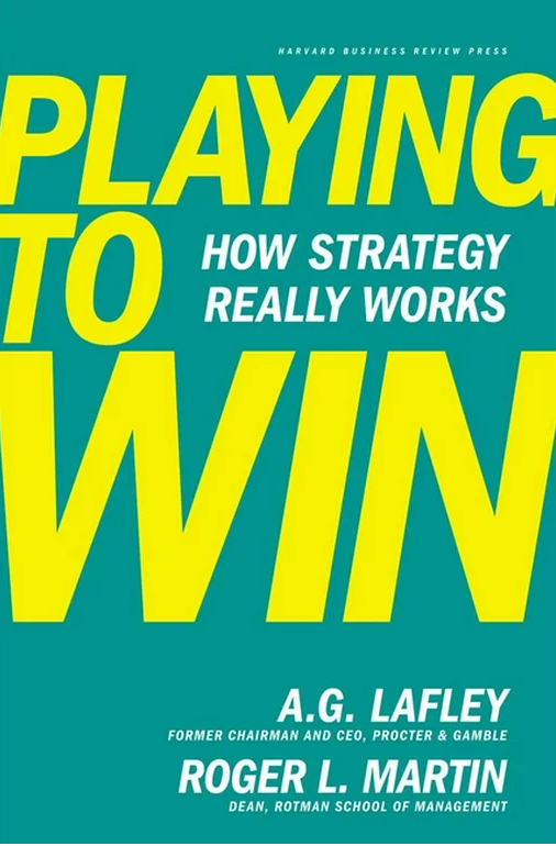 Playing to win, product management strategy