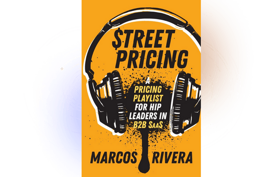 Street Pricing Playlist in B2B SaaS