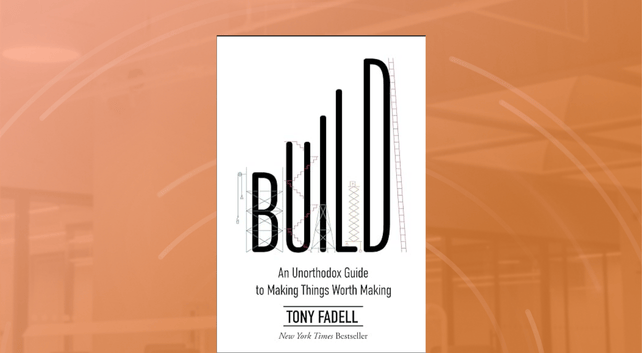 Build An Unorthodox Guide to Making Things Worth Making